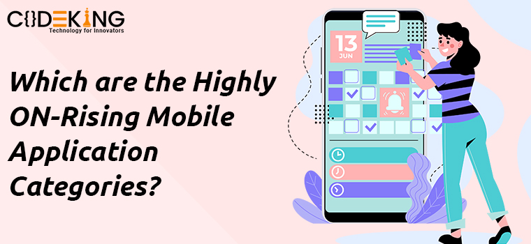 Which are the Highly ON-Rising Mobile Application Categories